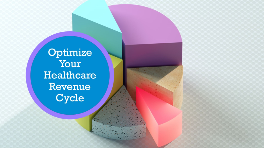 Best Practices to Optimize Revenue Cycle Management and Boost Your Healthcare Revenue